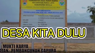 CINEMATIK DESA MUKTI KARYA DULU