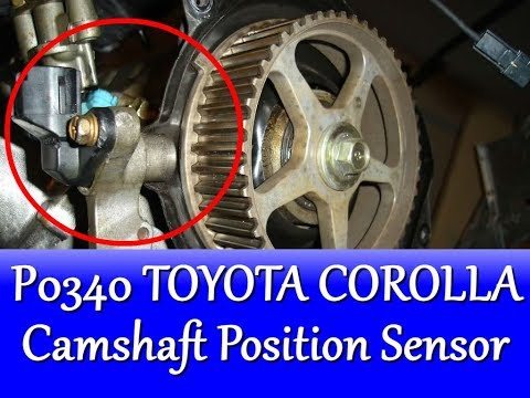 P0340 TOYOTA COROLLA   Camshaft Position Sensor Circuit Malfunction