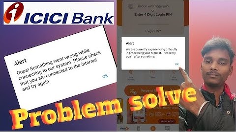 i mobail app की Problem solve  ICICI BANK