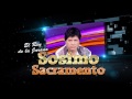 SOSIMO SACRAMENTO♫MIX:QUE CREIAS-YA NO TE ACUERDAS DE MI-QUE ME PASARA™✔