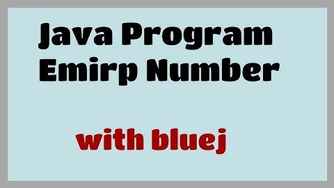 Emirp Number in java  Java ICSE important program