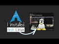 I installed Arch Linux, btw !