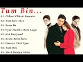 Tum Bin Movie All Songs||Priyanshu Chatterjee & Sandali Sinha||musical world||MUSICAL WORLD||