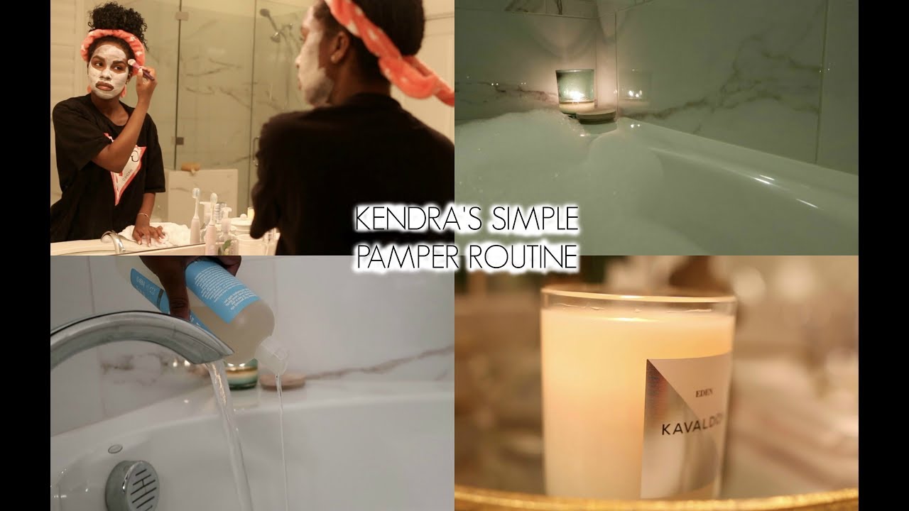 Kendra's Simple Pamper Routine 2018