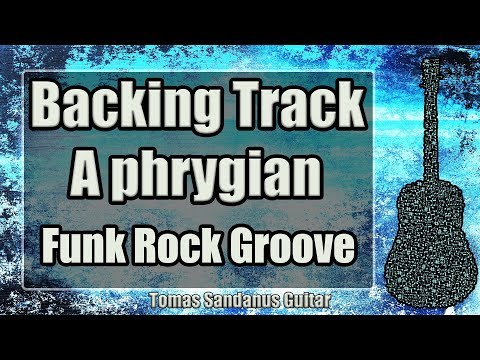 a-phrygian-backing-track---funk-rock-groove-fusion-guitar-jam-backtrack