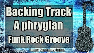 A phrygian Backing Track - Funk Rock Groove Fusion Guitar Jam Backtrack | TS 139