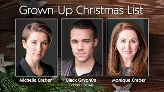 Grown-Up Christmas List (UPDATED) - Michelle Creber, Black Gryph0n & Monique Creber