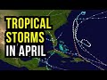 What is the chance of a tropical storm in april