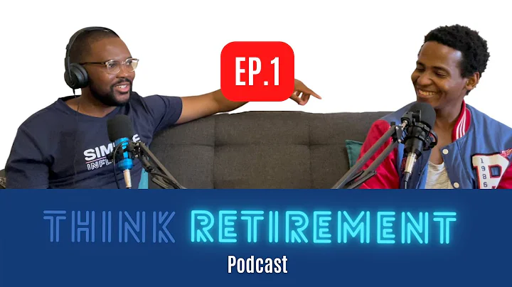 Retiring young, Defining retirement and portfolio, Inflation - Think Retirement Podcast  Ep.1