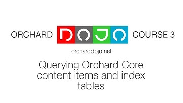 Querying Orchard Core content items and index tables - Dojo Course 3 (32)