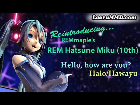 MMD Download REM Hatsune Miku (10th) model, Hello How are you? Halo/Hawayu LearnMMD DL Link