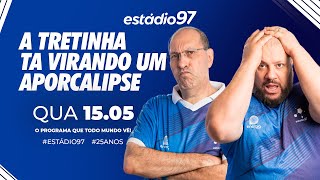 ESTÁDIO 97 - 15/05/24 - AO VIVO