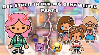 PART 3| DER STREIT IN DER WG GEHT WEITER 😈 | LARISSA | TOCA BOCA WG STORY DEUTSCH | AMIRA ZOCKT