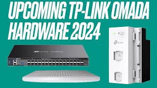 New TPLink Omada Hardware coming in 2024