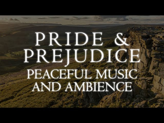 Pride & Prejudice | Peaceful Music & Ambience - 3 Iconic Scenes from the 2005 Film class=