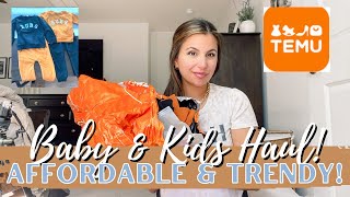 MY FIRST TEMU HAUL! | AFFORDABLE BABY AND KIDS HAUL + MORE!