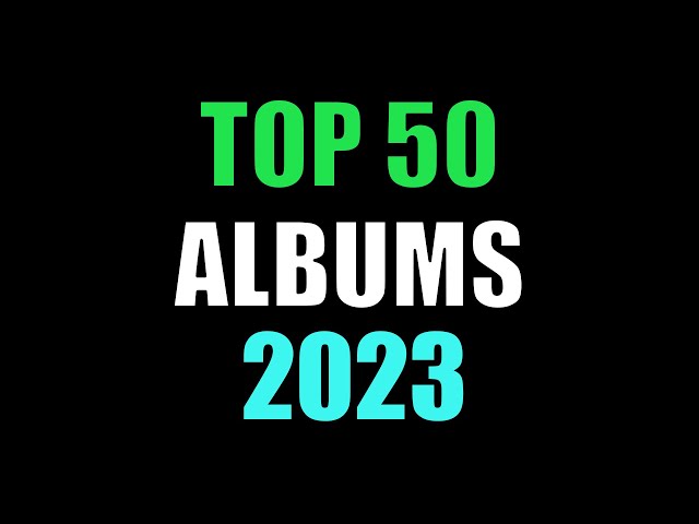 The 50 Best Albums of 2023