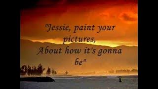 Joshua Kadison  - Jessie  ( Lyrics)