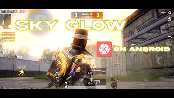 HOW TO EDIT SKY GLOW EFFECT ON PUBG MONTAGE EASY WAY ON KINEMASTER APP | PUBGMOBILE | ANIKET CHAUHAN