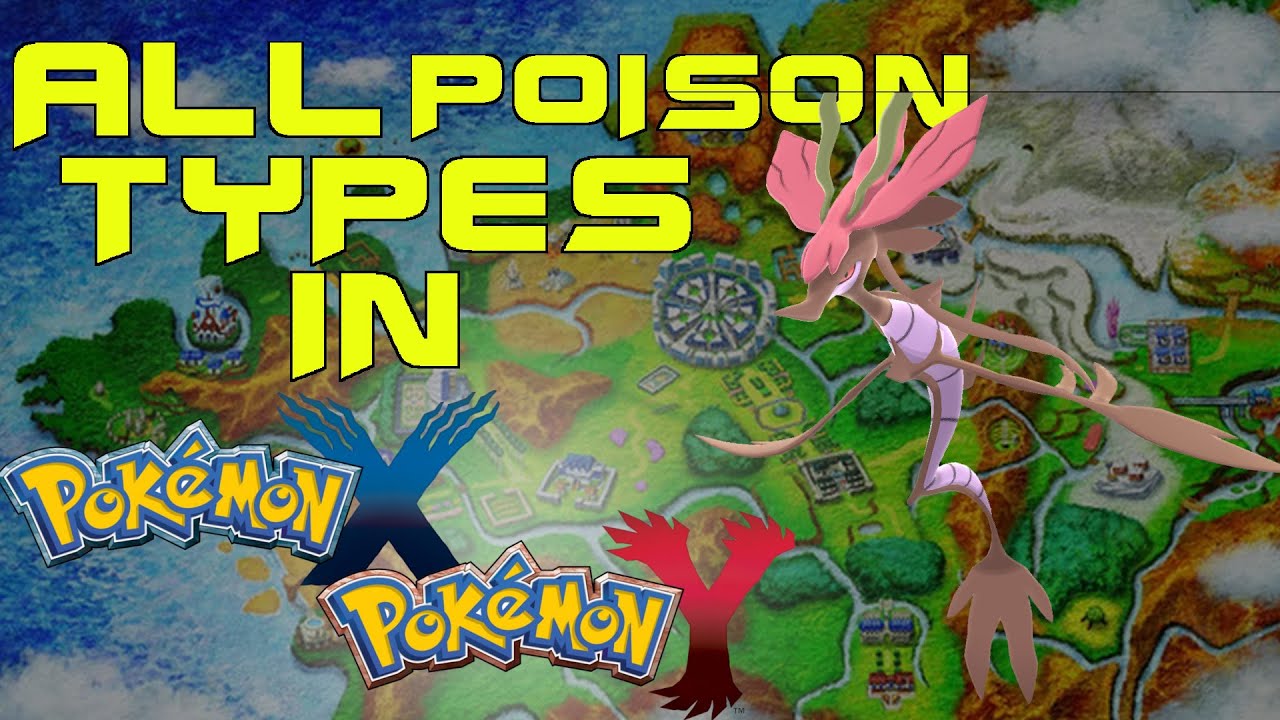 All Poison Types in Pokémon X and Y - YouTube