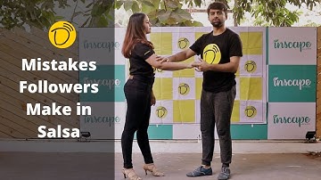 5 Mistakes in Salsa Dancing (Followers)