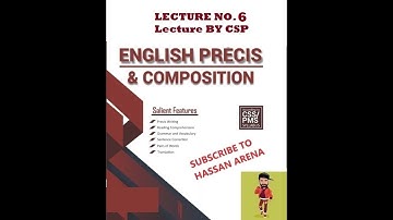 CSS/PMS (English Precis & Composition) || Lecture -6 || Lecture By CSP