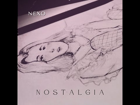 NOSTALGIA (naranana) - Nexo