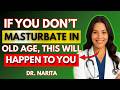 Urologist: If You Don’t Masturbate in Old Age, This Will Happen To You | Advice For Elderly