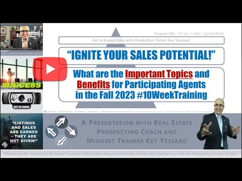 “Ignite Your Sales Potential” - Benefits and Topics of The Fall Real Estate #10WeekTraining Program