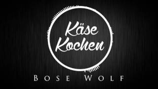 Bose Wolf Käse Kochen Submorph Records