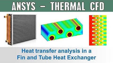 Conjugate Heat Transfer Analysis in a Fin and Tube Heat Exchanger | Ansys CFX Tutorial