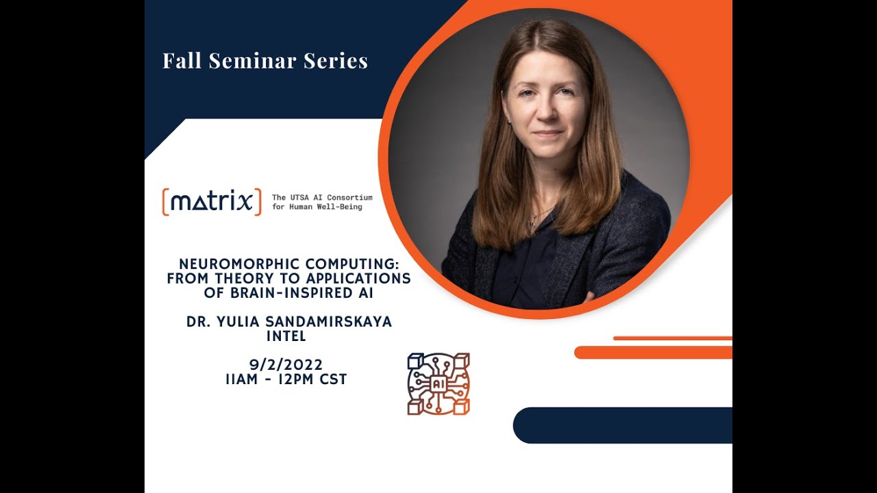 MATRIX Fall Seminar Series 2022 - Dr. Yulia Sandamirskaya