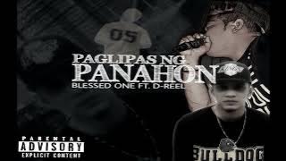 BLESSED ONE FT D-LOVE - Paglipas ng Panahon