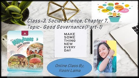 Class 3, Social Science, Chapter 7, Topic  Good Governance (Part 1)