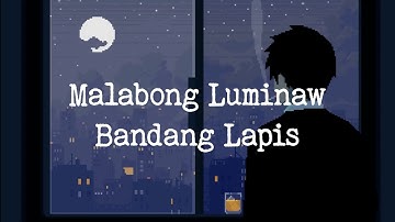 Malabong Luminaw Lyrics - Bandang Lapis