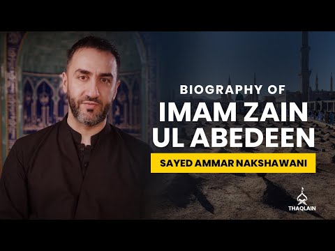 05 - Biography of Imam Zainulabedin (as) - Sayed A...