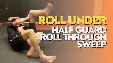 ROLL UNDER! Half guard rollthrough sweep