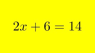 How to Solve Equations: 2x + 6 = 14 Step-by-Step Guide