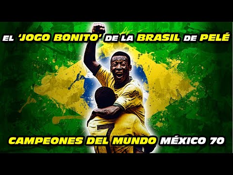 El 'Jogo Bonito' de la BRASIL 🇧🇷 de PELÉ 🏆 (Campeones del Mundo México 🇲🇽 1970)