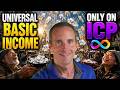 Universal Basic Income Could Only Work on ICP (Internet Computer Protocol)