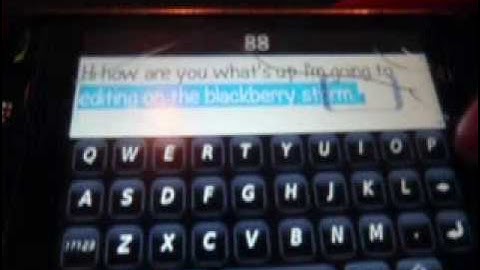 Quick Tips on the for Text Editing on the Blackberry Storm