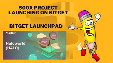 🚀500x Profit expected  - Halo Launchpad, How To Buy Haloworld before Launch,  Bitget New Launchpad