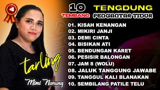 TARLING TENGDUNG ~ Koleksi Terbaik ~ Mimi Nunung #part4