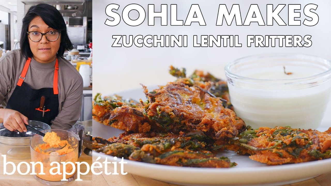 Sohla Makes Red Lentil Zucchini Fritters   From the Test Kitchen   Bon Apptit