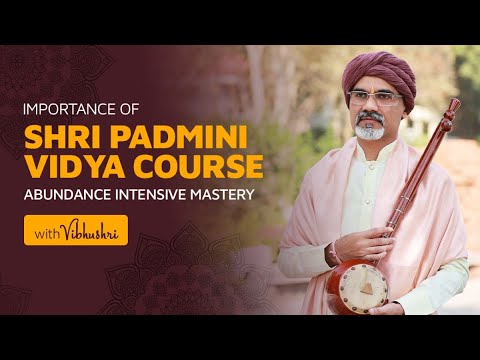 What is Padmini Vidya? How does it help in Spiritual & Material Growth?