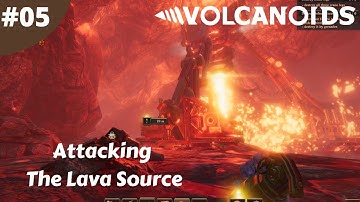 Attacking The Lava Source - Volcanoids - #05 - Lets Play