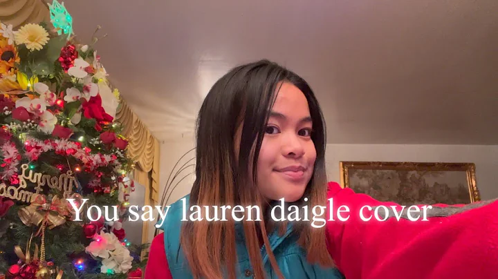 You say lauren daigle cover