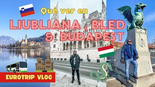 ¡¿Qué hago aquí?! | Eurotrip Vlog 5 ¡Vi nevar por primera vez! Liubliana, Bled y Budapest