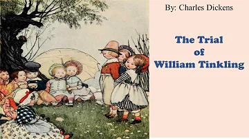 Learn English Through Story - The Trial of William Tinkling by Charles Dickens