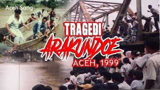 Tragedi Arakundoe Arakundoe's Tragedy, The most painful event for the Acehnese by Yusbi Yusuf